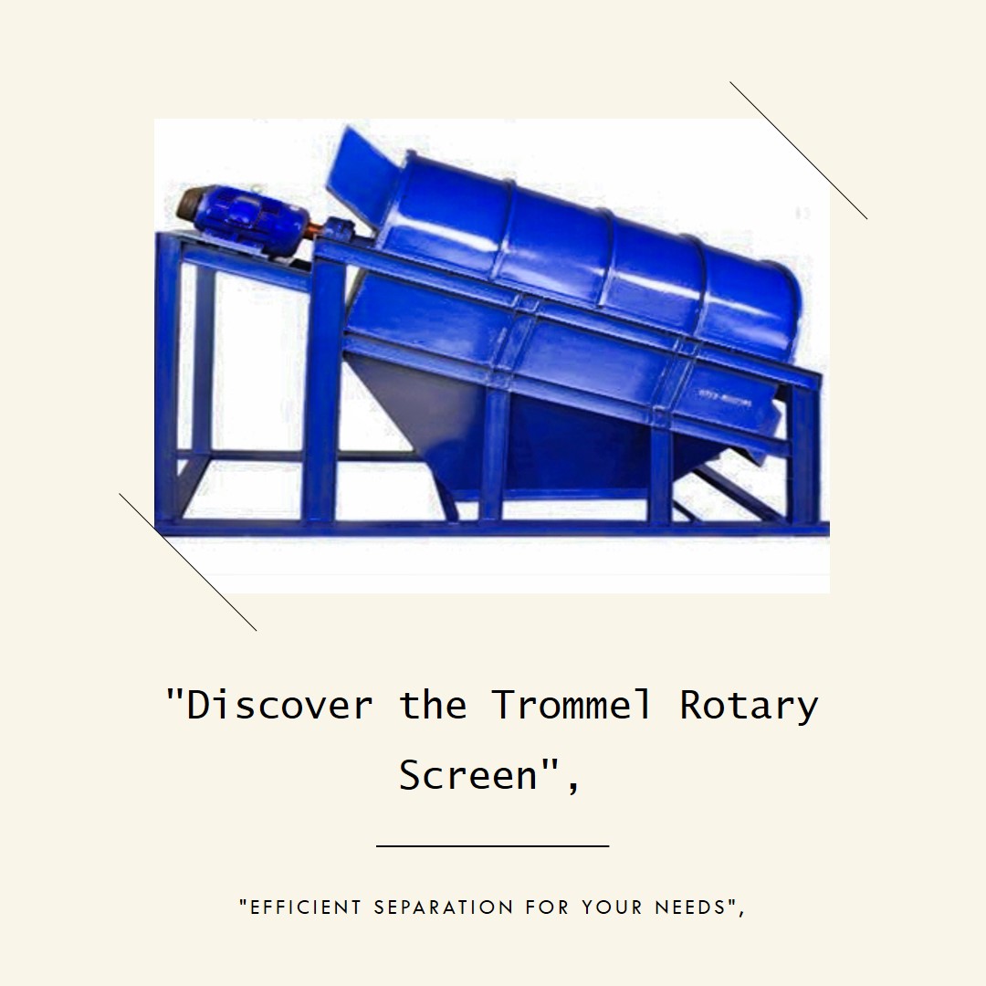 Trommel Rotary Screen - 3